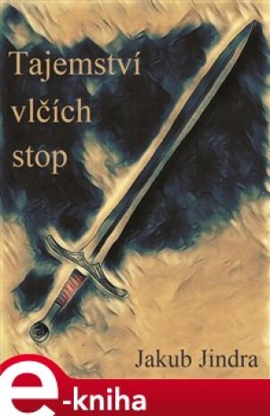 Product detail of Tajemství vlčích stop - Jakub Jindra