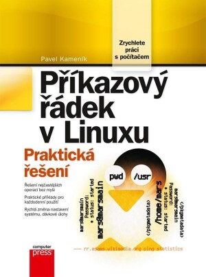 Product detail of Příkazový řádek v Linuxu - Praktická řešení, 2.  vydání - Pavel Kameník