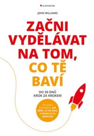 Product detail of Začni vydělávat na tom, co tě baví - John Williams