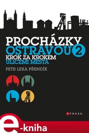 Product detail of Procházky Ostravou 2 - Petr Lexa Přendík