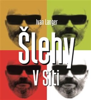 Product detail of Šlehy v Síti - Ivan Langer