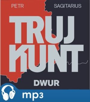 Product detail of Trujkunt I. - Dwur, mp3 - Petr Sagitarius