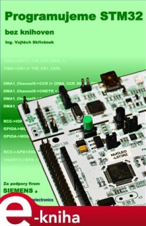 Product detail of Programujeme STM32 - bez knihoven - Vojtěch Skřivánek