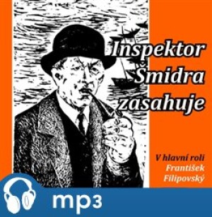 Product detail of Inspektor Šmidra zasahuje I., mp3 - Miroslav Honzík, Ilja Kučera