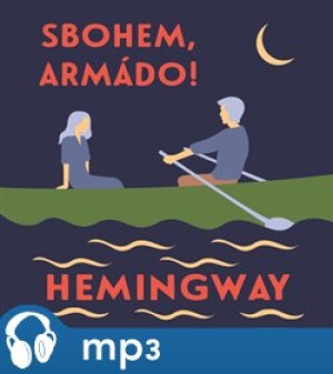 Product detail of Sbohem, armádo!, mp3 - Ernest Hemingway