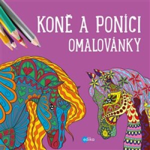 Product detail of Koně a poníci - omalovánky - kolektiv
