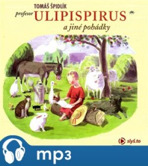 Product detail of Profesor Ulipispirus a jiné pohádky, mp3 - Tomáš Špidlík