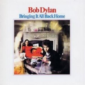 Product detail of Bringing It All Back Home - Bob Dylan