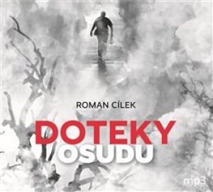 Product detail of Doteky osudu. Dramatické kriminální příběhy podle skutečných událostí, CD - Roman Cílek