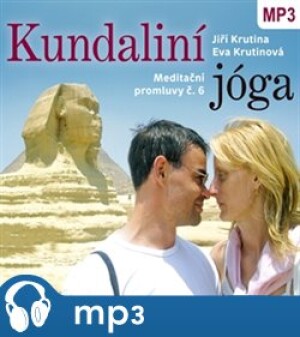 Product detail of Meditační promluvy 6. - Kundaliní jóga, mp3 - Jiří Krutina, Eva Krutinová
