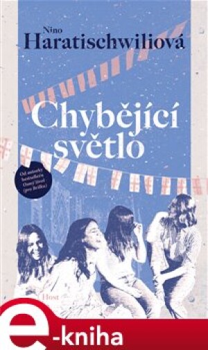 Product detail of Chybějící světlo - Nino Haratischwiliová