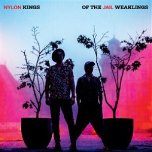 Product detail of Kings of the Weaklings - Nylon Jail
