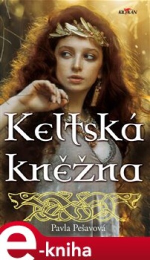 Product detail of Keltská kněžna - Pavla Pešavová