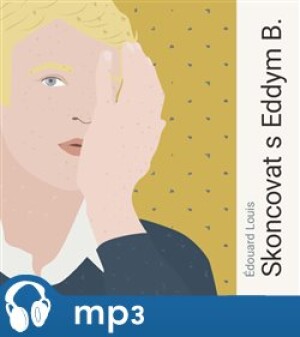 Product detail of Skoncovat s Eddym B., mp3 - Édouard Louis