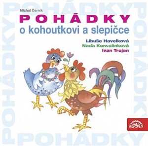 Product detail of Pohádky o kohoutkovi a slepičce - CD - Michal Černík