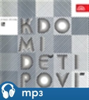 Product detail of Kdo mi, děti, poví - Marie Zbořilová