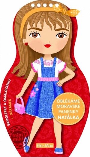 Product detail of Oblékáme moravské panenky - Natálka - Ema Potužníková