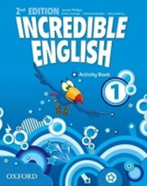 Product detail of Incredible English 1 Activity Book with Online Practice (2nd) - Sarah Phillips