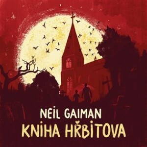 Product detail of Kniha hřbitova - CDmp3 (Čte Ondřej Brousek) - Neil Gaiman