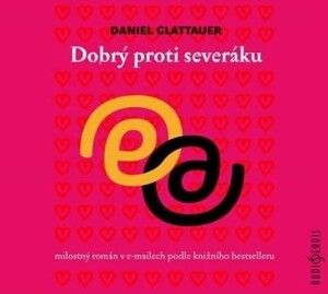 Product detail of Dobrý proti severáku - CD - Daniel Glattauer