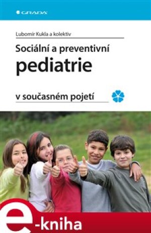 Product detail of Sociální a preventivní pediatrie v současném pojetí - Lubomír Kukla, kolektiv