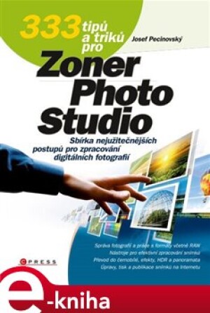 Product detail of 333 tipů a triků pro Zoner Photo Studio - Josef Pecinovský