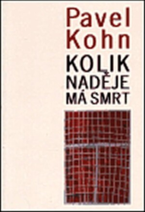 Product detail of Kolik naděje má smrt - Pavel Kohn