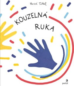 Product detail of Kouzelná ruka - Hervé Tullet