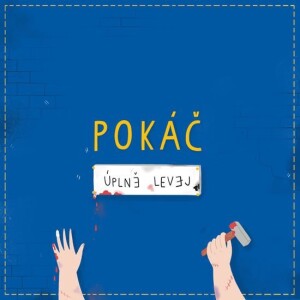 Product detail of Pokáč: Úplně levej CD - Pokáč