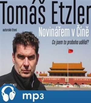 Product detail of Novinářem v Číně, mp3 - Tomáš Etzler
