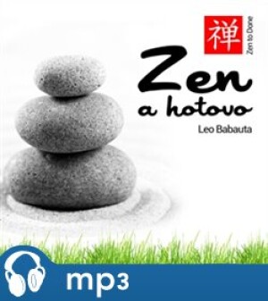 Product detail of Zen a hotovo, mp3 - Leo Babauta