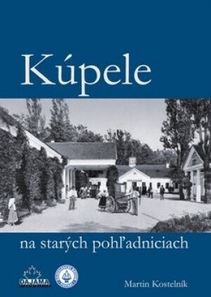 Product detail of Kúpele na starých pohľadniciach - Martin Kostelník