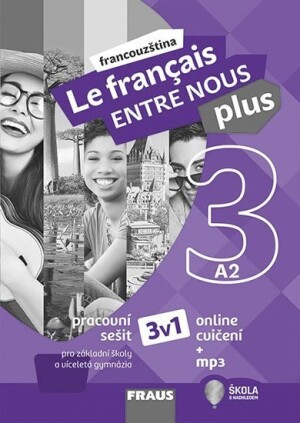 Product detail of Le francais ENTRE NOUS plus 3 (A2) - Pracovní sešit