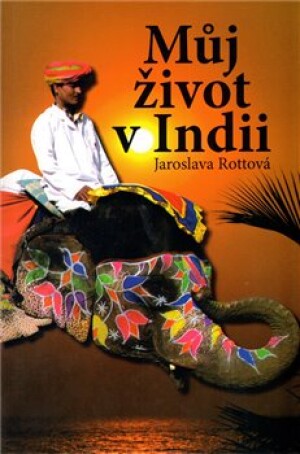 Product detail of Můj život v Indii - Jaroslava Rottová