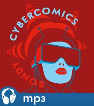 Product detail of Cybercomics, mp3 - Egon Bondy