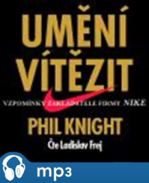 Product detail of Umění vítězit, mp3 - Phil Knight