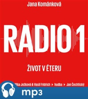 Product detail of Radio 1 - Život v éteru, mp3 - Jana Kománková