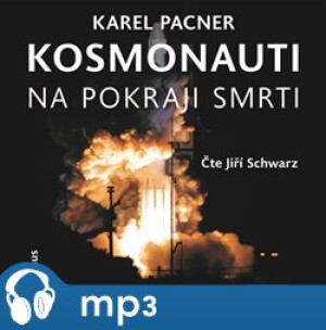 Product detail of Kosmonauti na pokraji smrti, mp3 - Karel Pacner