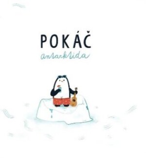 Product detail of Antarktida (CD) - Pokáč