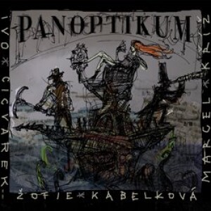 Product detail of Panoptikum - Ivo Cicvárek, Marcel Kříž, Žofie Kabelková