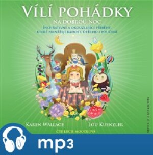 Product detail of Vílí pohádky na dobrou noc, mp3 - Karen Walace, Lou Kuenzlerová