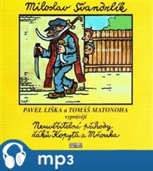 Product detail of Neuvěřitelné příběhy žáků Kopyta a Mňouka, mp3 - Miloslav Švandrlík