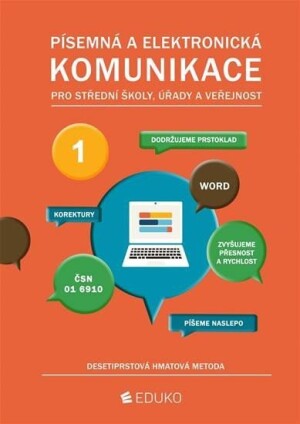 Product detail of Písemná a elektronická komunikace 1 - desetiprstová hmatová metoda - kolektiv autorů