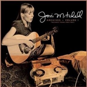 Product detail of Joni Mitchell Archives –Vol. 1: The Early Years (1963–1967) - Joni Mitchell