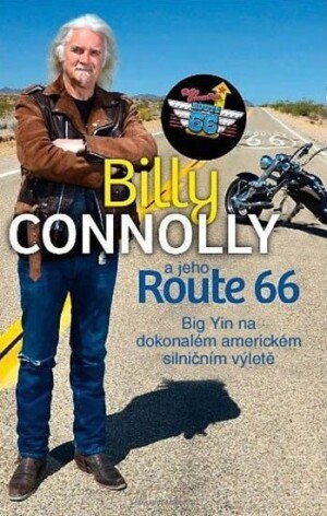 Product detail of Billy Connolly a jeho Route 66 - Big Yin na dokonalém americkém silničním výletě - Billy Connolly