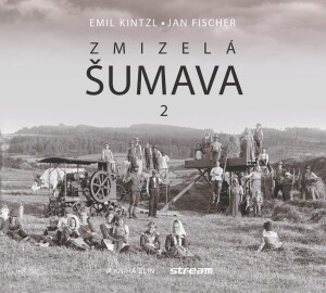 Product detail of Zmizelá Šumava 2, 2.  vydání - Jan Fischer