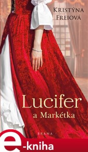 Product detail of Lucifer a Markétka - Kristýna Freiová