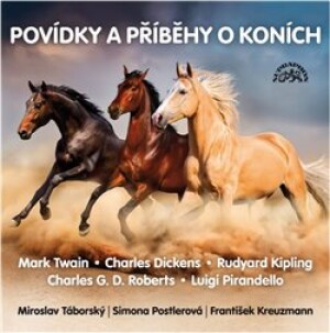 Product detail of Povídky a příběhy o koních - Mark Twain, Charles Dickens, Rudyard Kipling, Charles G.D. Roberts, Luigi Pirandello