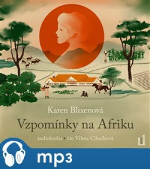 Product detail of Vzpomínky na Afriku, mp3 - Karen Blixenová