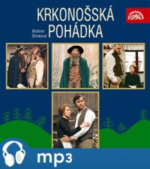 Product detail of Krkonošská pohádka, mp3 - Božena Šimková